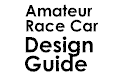 Amateur Race Car Design Guide
